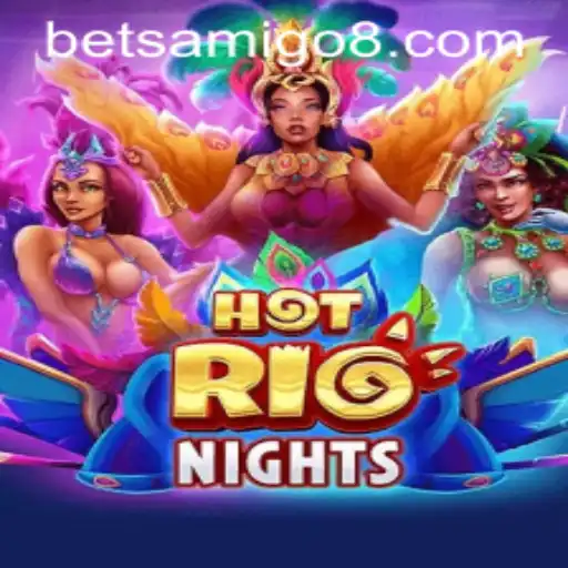 Discover the Thrill of HotRioNights: The Ultimate Gaming Experience with Betsamigo