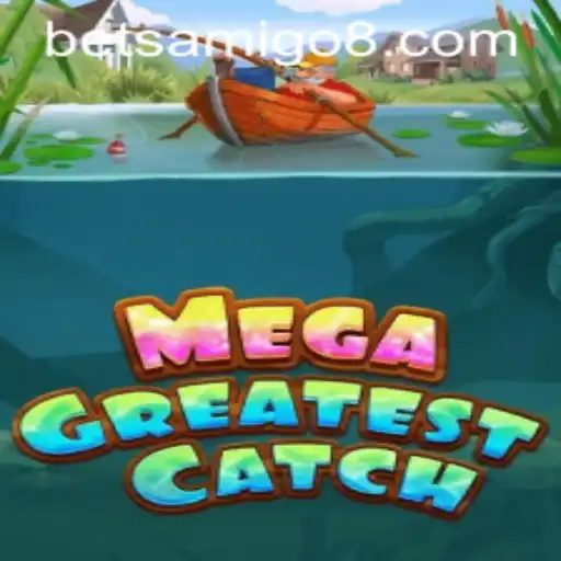 Exploring the Exciting World of MegaGreatestCatch with Betsamigo